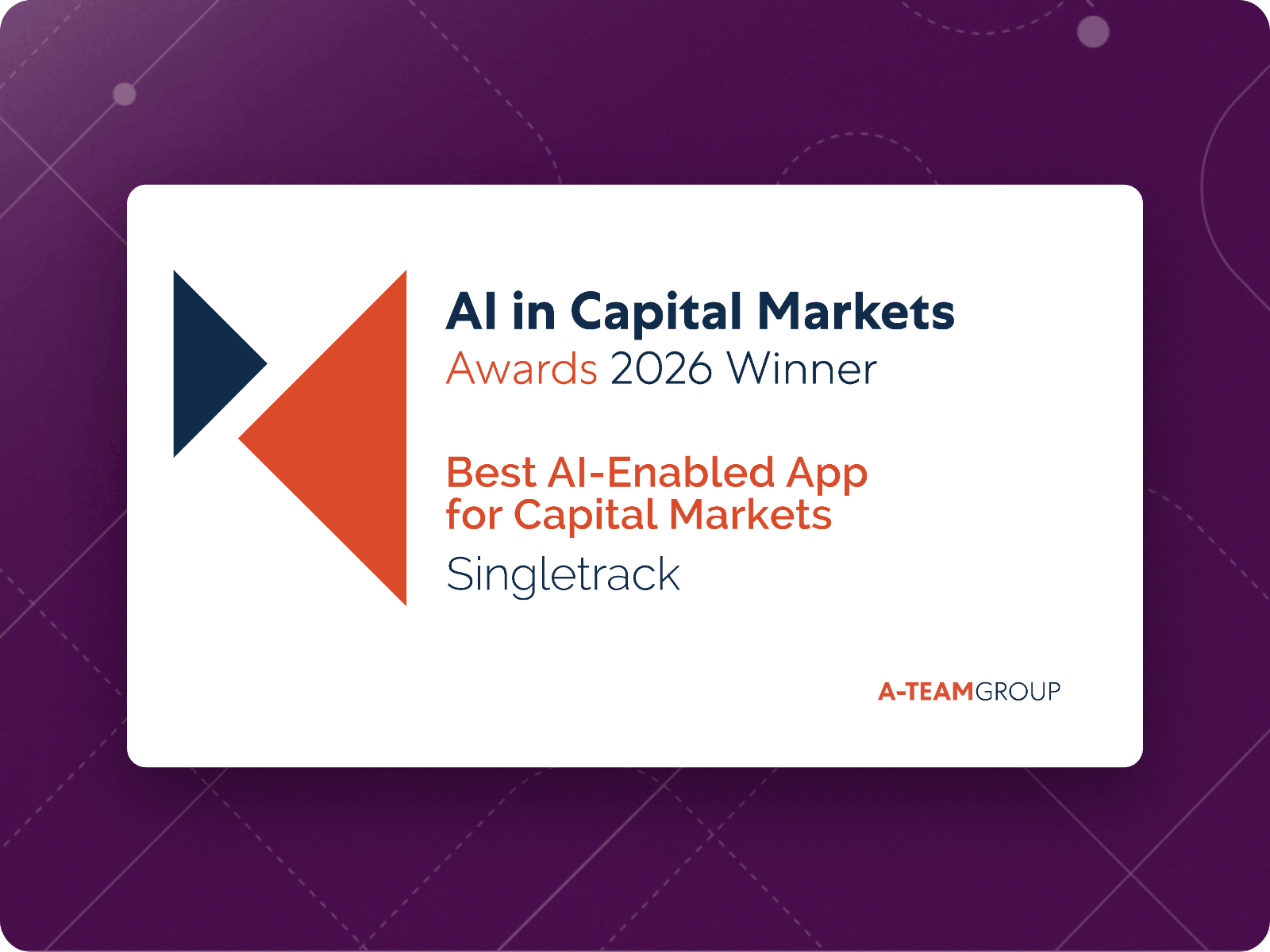 Singletrack wins Best AI-Enabled App for Capital Markets at A-Team Group’s AI in Capital Markets Awards 2026